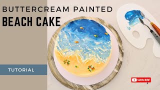 Beach Themed Buttercream Cake  Palette Knife Painted Cake [upl. by Elocal]