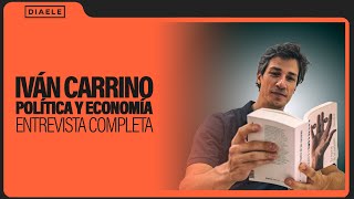 Entrevista Completa a Iván Carrino  Análisis político y económico del Gobierno Liberal de Milei [upl. by Arima]