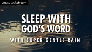 Bible Verses with Super Gentle Rain for Sleep and Meditation  NO MUSIC FEMALE VOICE [upl. by Ailgna]