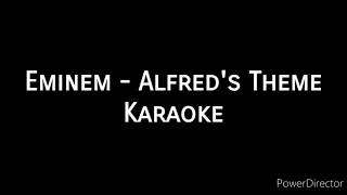 Eminem  Alfreds Theme  Karaoke  eminem alfreds theme karaoke [upl. by Gaudet]