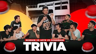 SCIENCE VS ARTS VS COMMERCE  S8UL TRIVIA [upl. by Boiney957]