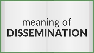 Dissemination  meaning of Dissemination [upl. by Puri]