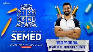 CONCURSO SEMED ARACAJU HISTÓRIA DE ARACAJU E SERGIPE CursosdoPortal [upl. by Niddala370]