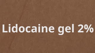 ماهو ليدوكائين جلlidocaine gel 2؟ [upl. by Drawoh184]