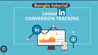 LinkedIn Conversions Tracking Setup Lead Signup Start Trial Bangla [upl. by Lucho]