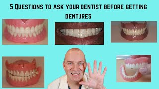 5 Questions to ask your dentist before you get dentures [upl. by Sibel]