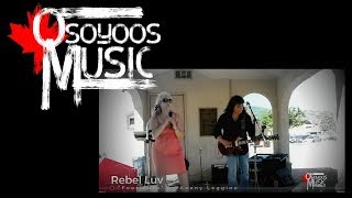 Rebel Luv quotFootloosequot LIVE at the Osoyoos Market On Main [upl. by Javler]