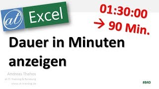 Dauer in Minuten angeben  Excel  Datums und Zeitfunktionen [upl. by Trofmoc]