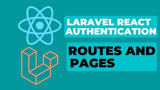 3 Create Routes and Pages  Laravel React Authentication [upl. by Adnilra]