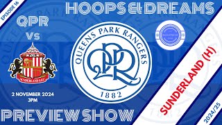 QPR Preview Show  Sunderland H [upl. by Ylrebmek]