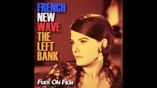 French New Wave – The Left Bank [upl. by Hluchy]