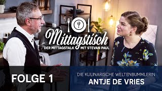 Mittagstisch der Mittagstalk Antje de Vries  die kulinarische Weltenbummlerin  GASTROBACK [upl. by Most]