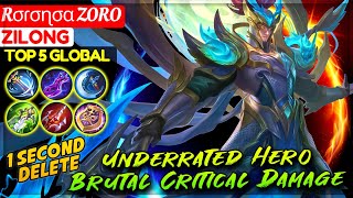 1 Second Delete Underrated Hero Brutal Crit DMG  Top 5 Global Zilong  Rσɾσɳσα ZORO Mobile Legends [upl. by Shishko]