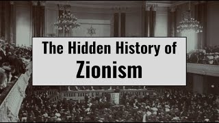 Hidden History of Zionism [upl. by Janeta]