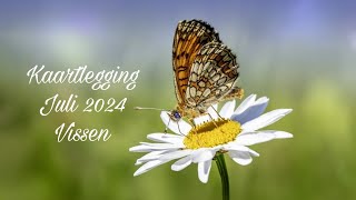 Kaartlegging voor het sterrenbeeld Vissen  Juli 2024 ♓ [upl. by Deys]