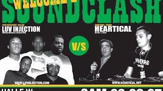 Welcome 2 Soundclash  Luv Injection vs Heartical Full clash  Geneva Switzerland 0322007 [upl. by Friday]