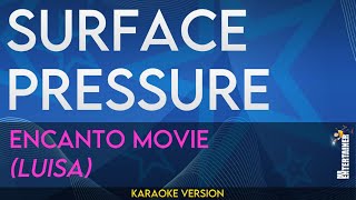 Surface Pressure  Encanto Karaoke Version [upl. by Ahseim653]