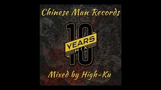 Chinese Man  10 Years Mix by High Ku [upl. by Brenton]