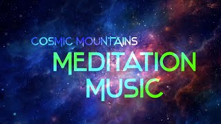 Cosmic Mountains  432Hz DNA Repair Relaxation Music Meditation Music [upl. by Adlig]