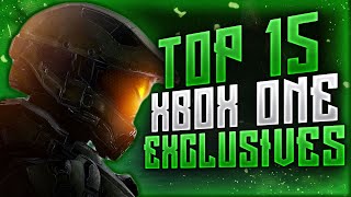 Top 15 Xbox One Exclusives [upl. by Miett134]