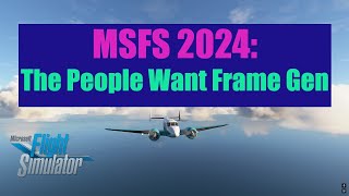 MSFS 2024 Frame Generation as Sim Option  Performance and Graphics  Microsoft Flight Simulator [upl. by Netloc336]