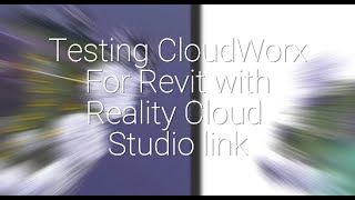 Testing Leica CloudWorx for Revit w data being streamed from Reality Cloud Studio powered by HxDR [upl. by Biel810]