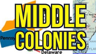 The Middle Colonies Americas Breadbasket [upl. by Alyt]