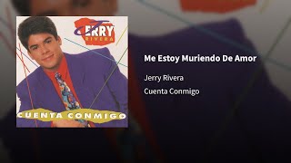 Jerry Rivera ― Me Estoy Muriendo De Amor ⟦𝐄𝐩𝐢𝐜𝐞𝐧𝐭𝐫𝐨⟧ [upl. by Damon97]