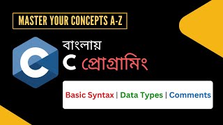 Basic Syntax Data Types and Comments in C  C Programming with csplusmath [upl. by Zetra713]