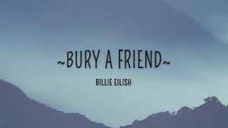 Billie Eilish bury a friend 1 HOUR WITH LYRICS [upl. by Iolenta]