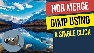 GIMP HDR Tutorial  How to Merge Different Exposures With One Click [upl. by Redd]