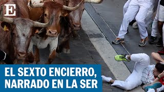 SAN FERMÍN 2023  Así ha sido el sexto encierro de Sanfermines  EL PAÍS [upl. by Lebam]