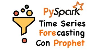 PySpark Time Series Forecasting con Prophet [upl. by Pacien537]