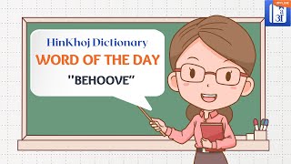 Behoove In Hindi  HinKhoj  Dictionary Word of the Day [upl. by Worth]