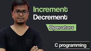 Increment and Decrement Operator C Programming Bangla Tutorial [upl. by Menken]