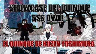 SHOWCASE DEL QUINQUE SSS OWL EL QUINQUE DE KUZEN YOSHIMURA Y EL MAS CARO DE TODOS  ROGHOULSSS OWL [upl. by Novihs229]