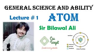 Atom and isotope  Atomic structure  Lecture  1 General Science and Ability  CSS  PMS [upl. by Benyamin]