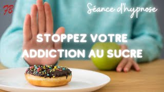 Hypnose pour vaincre laddiction au sucre et perdre du poids [upl. by Aynot]