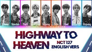 NCT 127  Highway to Heaven English Vers Lyrics Color Coded Eng [upl. by Ingraham]