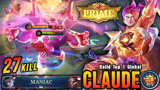 27 Kills  MANIAC Cosmic Blaze Claude New M6 Prime Skin  Build Top 1 Global Claude  MLBB [upl. by Suirtimid]