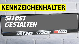 Kennzeichenhalter neu gestalten  Eigenes Logo [upl. by Eilyw824]