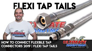 How to connect flexible tap connectors 2019  flexi tap tails [upl. by Dominique]