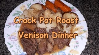 Complete Roast Venison Dinner From The Crock Pot [upl. by Calista]