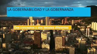 Gobernabilidad y Gobernanza [upl. by Alwyn]