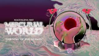 Magdalena Bay  Dawning of the Season Official Audio [upl. by Dutch363]