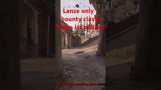 Lanze Only Bounty clash [upl. by Quirita]