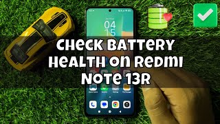 How to Check Battery Health on Redmi Note 13R  Check battery via Ampere App on Redmi 13 [upl. by Drusie772]