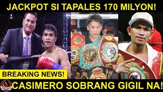 170M bayad kay Tapales sa Inoue Fight  Casimero Ilang TAON na kitang gusto BAKLASAN [upl. by Eemia865]