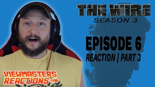 THE WIRE SEASON 3 EPISODE 6 PART THREE REACTION [upl. by Ayila213]