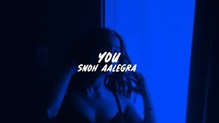 SNOH AALEGRA  You  Lyrics [upl. by Ardie104]